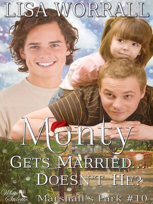 cover image of Monty Gets Married... Doesn't He? (Marshall's Park #10)
